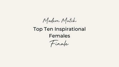 Top Ten Inspirational Females | Finale